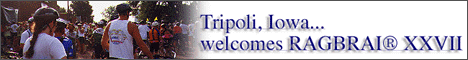 Visit the Tripoli RAGBRAI pages! Tripoli, IA welcomes RAGBRAI® XXVII
